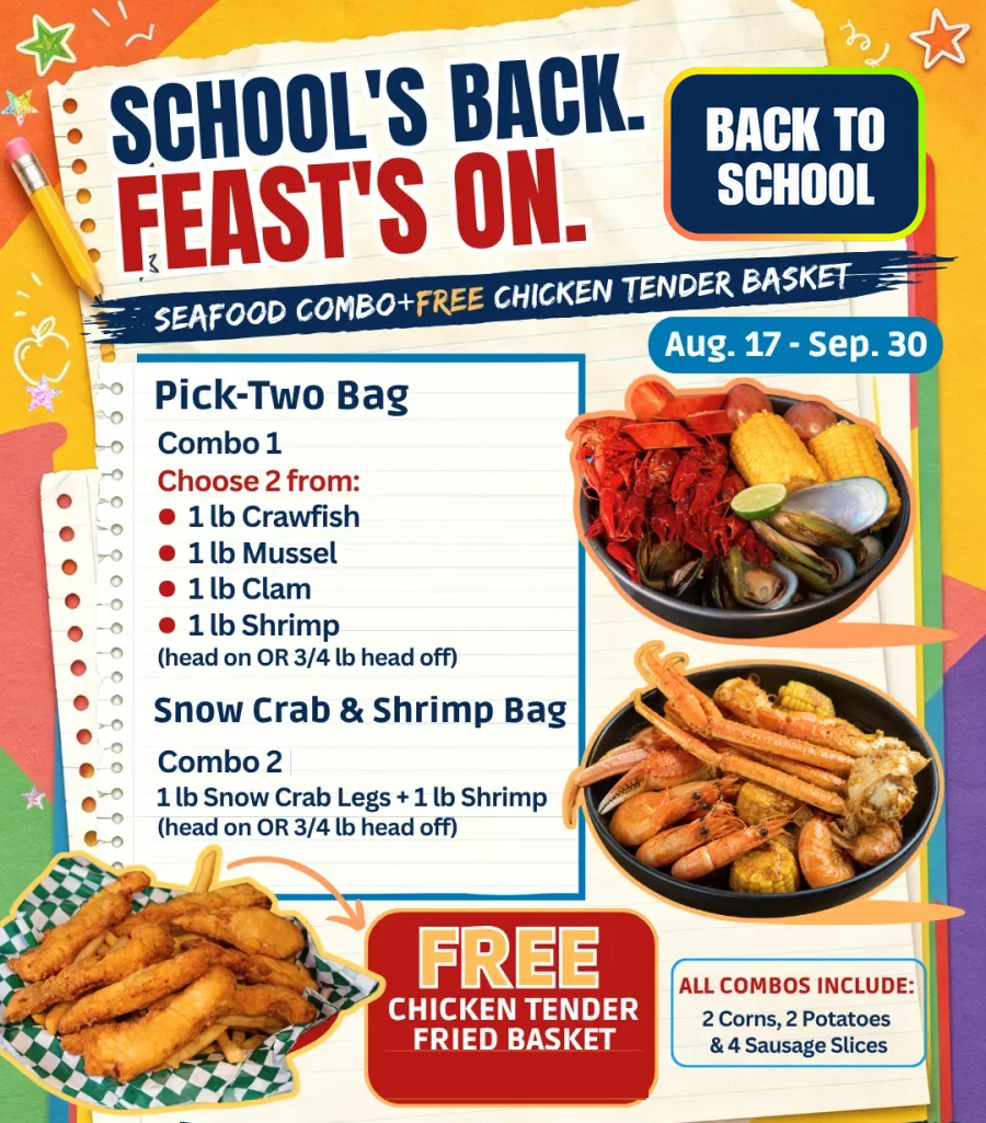 The back-to-school campaign flyer: two seafood combos and a free chicken tender basket, Aug 17 – Sep 30